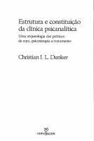 Christian_Dunker_A_Estrutura_e_constituição_da_clínica_psicanalítica.pdf